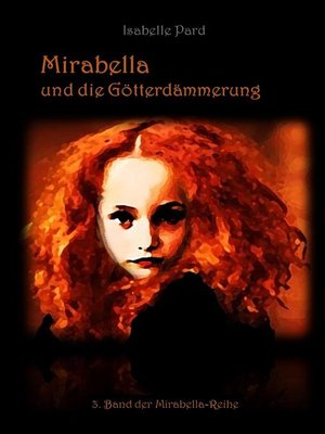cover image of Mirabella und die Götterdämmerung